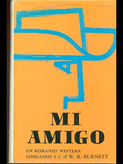 Mi amigo - William R. Burnett - copertina