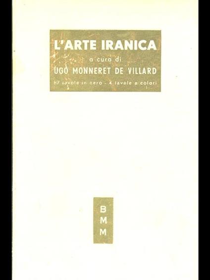 L' arte iranica - Ugo M. de Villard - copertina
