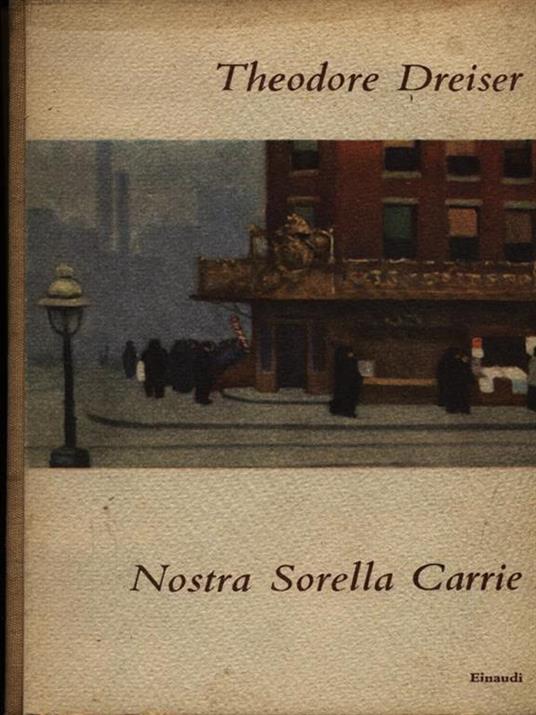 Nostra sorella Carrie - Theodore Dreiser - 2