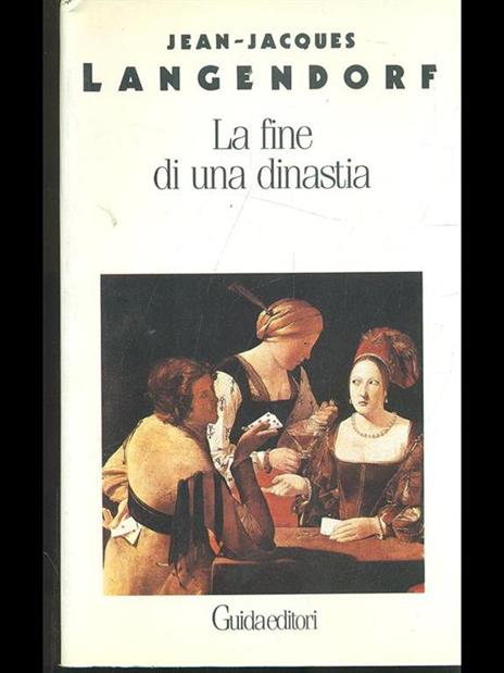 La fine di una dinastia - Jean-Jacques Langendorf - 3