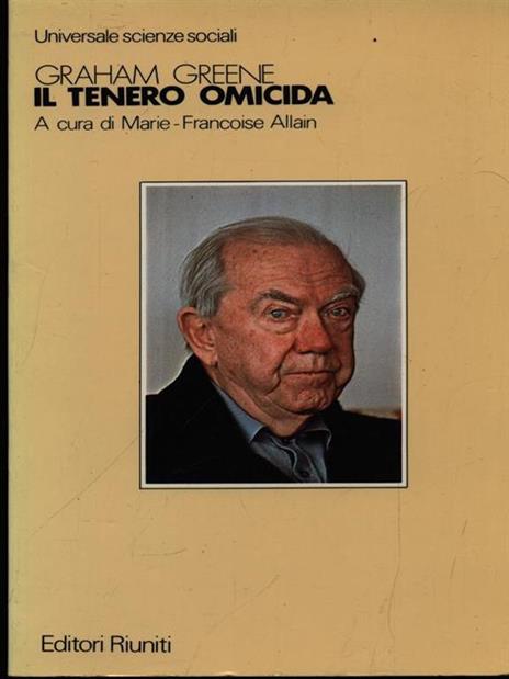 Il tenero omicida - Graham Greene - 3