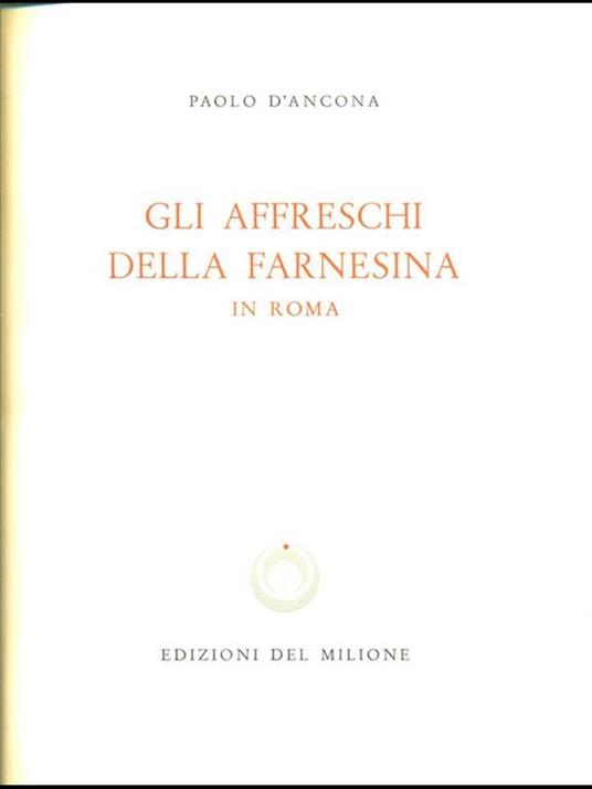 Gli affreschi della Farnesina in Roma - Paolo D'Ancona - copertina