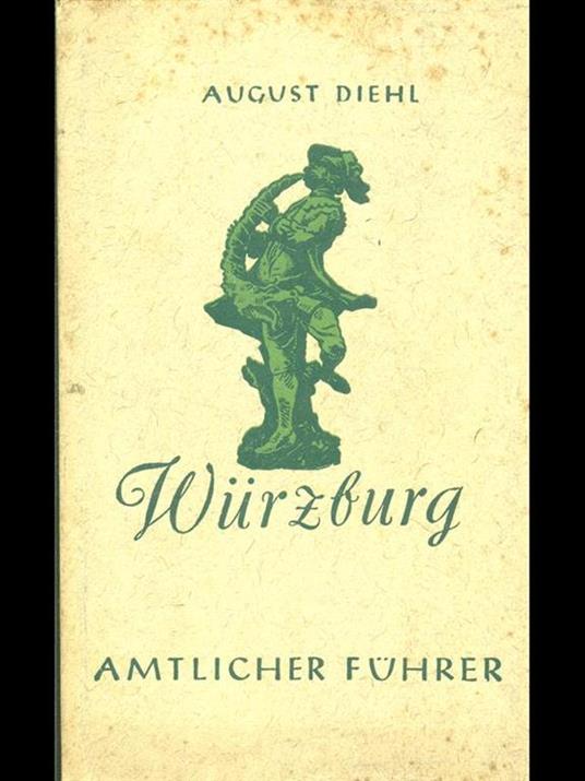 Wurzburg, amtlicher Führer - August Diehl - copertina