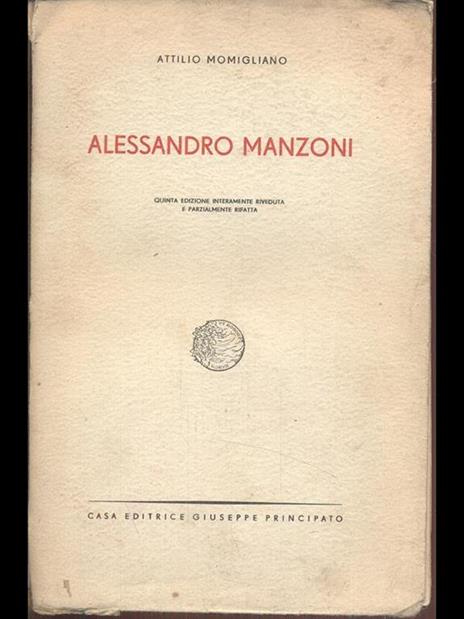 Alessandro Manzoni - Attilio Momigliano - 2