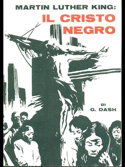 Martin Luther King: Il Cristo negro - copertina