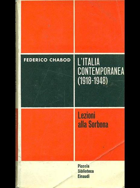L' Italia contemporanea 1918-1948. Lezioni alla Sorbona - Federico Chabod - copertina