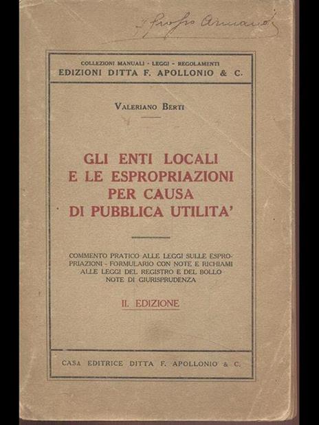 Gli enti locali e le espropriazioni per causa di pubblica utilità - Valeriano Berti - copertina