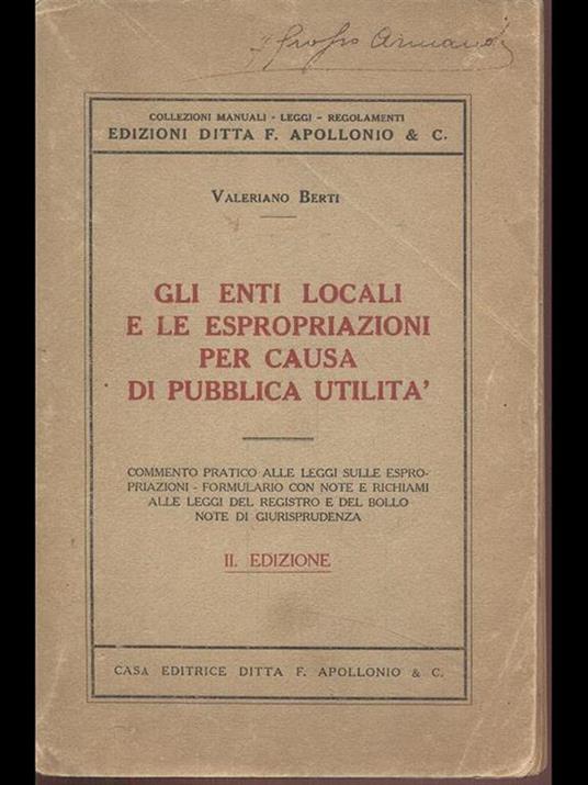 Gli enti locali e le espropriazioni per causa di pubblica utilità - Valeriano Berti - copertina