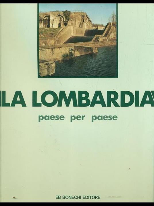 La Lombardia paese per paese vol. 6: Padenghe sul Garda - Seregno -   - 9