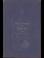The theory of the modern scientific game of whist