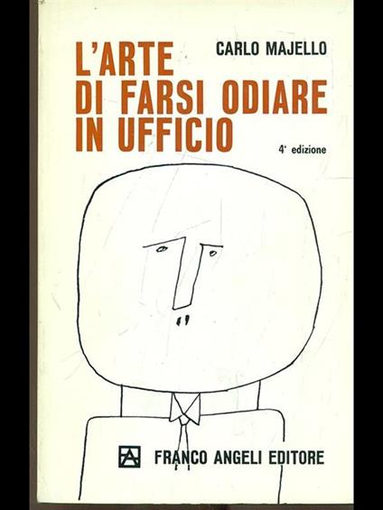 L' arte di farsi odiare in ufficio - Carlo Majello - copertina