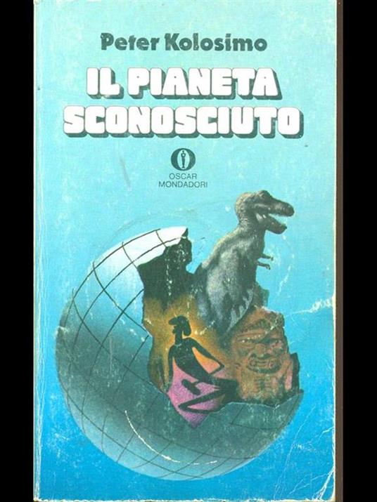 Il pianeta sconosciuto - Peter Kolosimo - 5