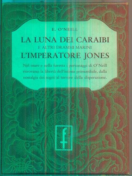 La luna dei Caraibie altri drammi - L'imperatore Jones - copertina