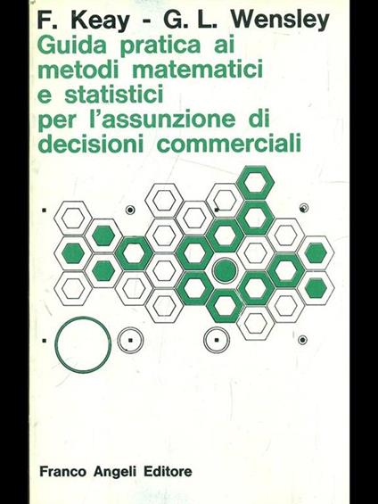 Guida pratica ai metodi matematici estatistici per l'assunzione di decisioni commerciali - copertina