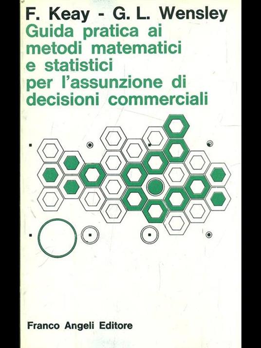 Guida pratica ai metodi matematici estatistici per l'assunzione di decisioni commerciali - copertina