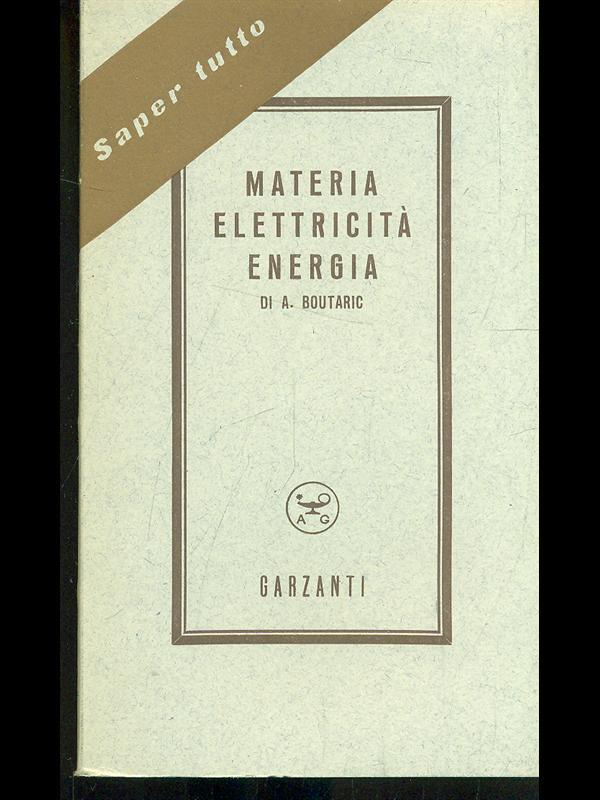 Materia, elettricità, energia