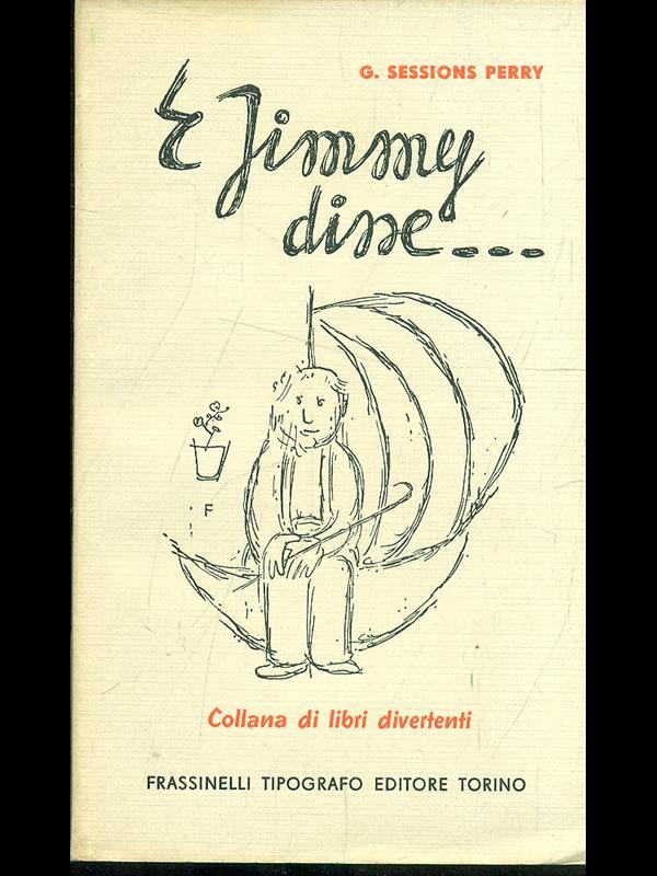 E Jimmy disse