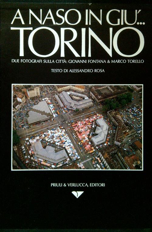 A naso in giù... Torino