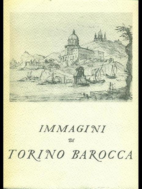 Immagini di Torino barocca - Marziano Bernardi - 4