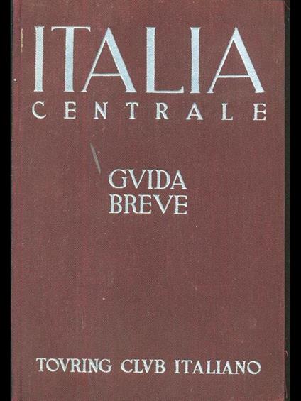 Guida breve. Vol. II Italia Centrale - copertina