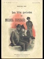 La Vie privee de Michel Teissier