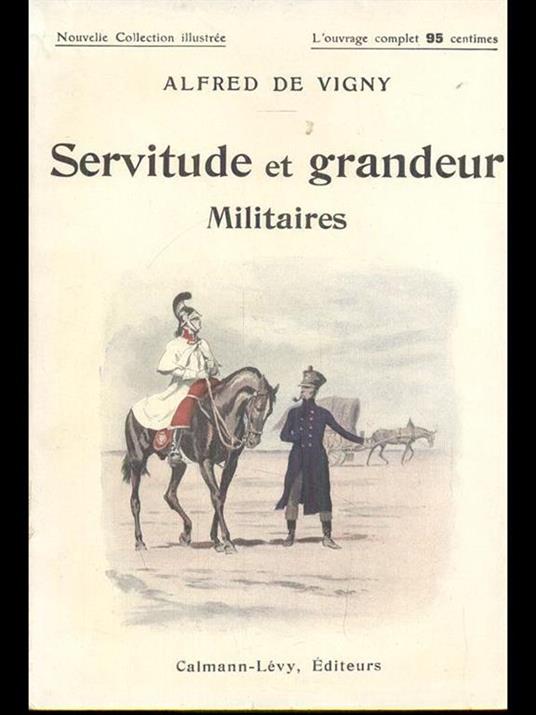 Servitude et grandeur Militaires - Alfred de Vigny - copertina