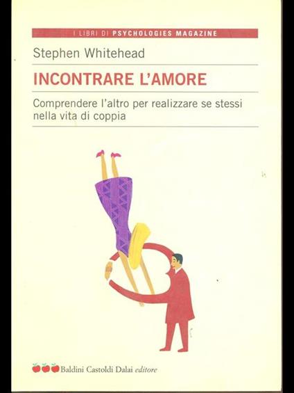 Incontrare l'amore - Stephen Whitehead - copertina