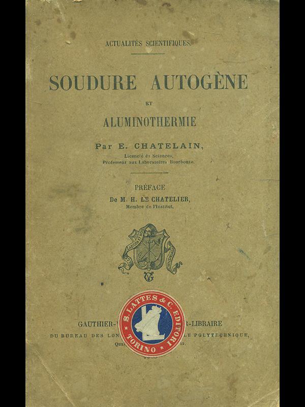 Soudure autogene et alluminothermie