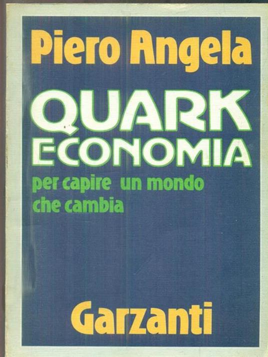 Quark economia - Piero Angela - 5