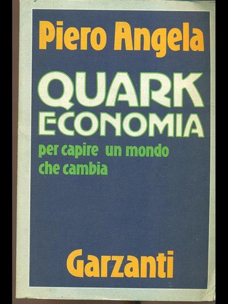 Quark economia - Piero Angela - 2