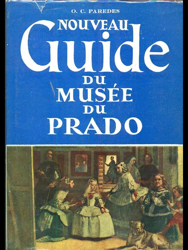 Nouveau Guide du Musee du Prado
