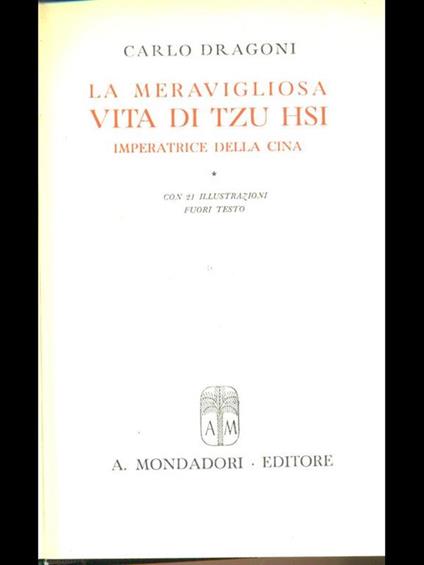 La meravigliosa vita di Tzu Hsi - Carlo Dragoni - copertina