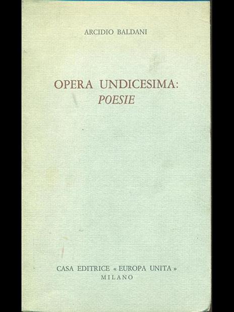 Opera undicesima: poesie - Arcidio Baldani - 9