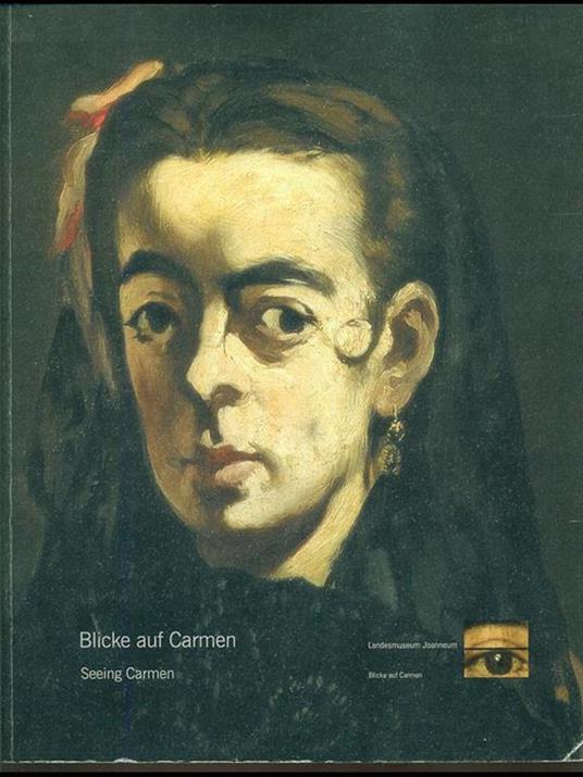 Blicke auf Carmen. Seeing Carmen - copertina