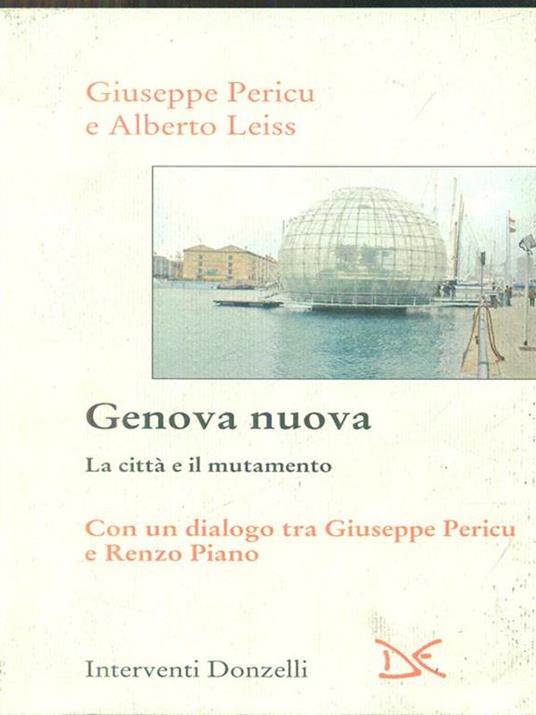 Genova nuova. La città e ilmutamento - Leiss,Periclu - copertina