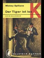 Der tiger ist los