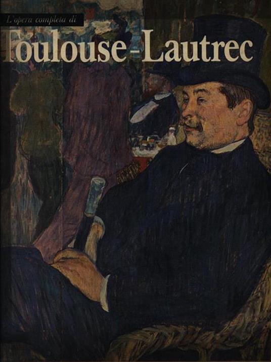 L' opera completa di Toulouse-Lautrec - Giorgio Caproni - copertina