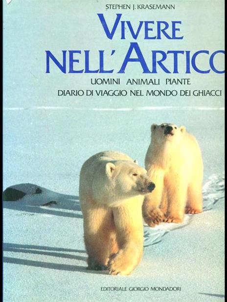 Vivere nell'Artico - Stephen J. Krasemann - copertina