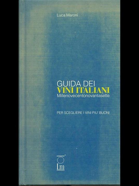Guida dei vini italiani milleNovecentonovantasette - Luca Maroni - copertina