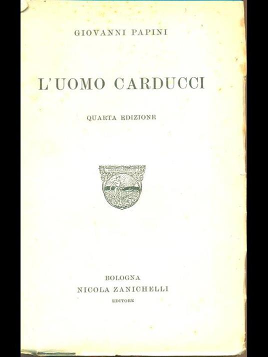 L' uomo Carducci - Giovanni Papini - copertina