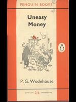 Uneasy Money