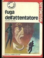 Fuga dell'attentatore