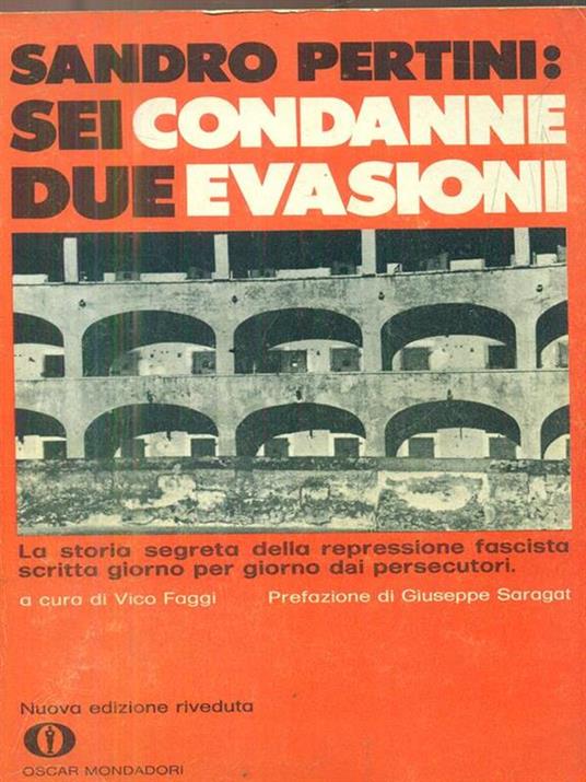 Sandro Pertini: sei condanne due evasioni - Vico Faggi - copertina