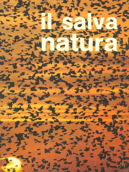 Il salva natura - Fulco Pratesi - 3