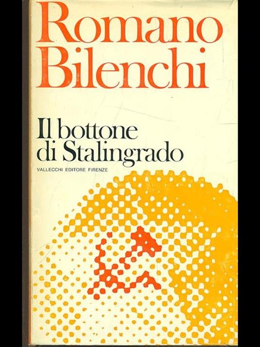 Il bottone di Stalingrado - Romano Bilenchi - copertina