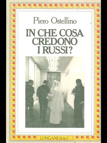 In che cosa credono i russi? - Piero Ostellino - copertina