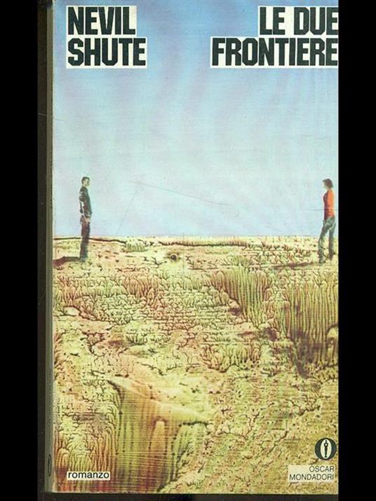 Le due frontiere - Nevil Shute - copertina