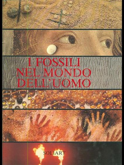 I fossili nel mondo dell'uomo - copertina