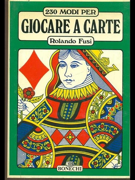 230 modi per giocare a carte - Rolando Fusi - copertina