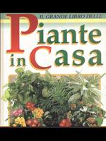Il grande libro delle piante in casa